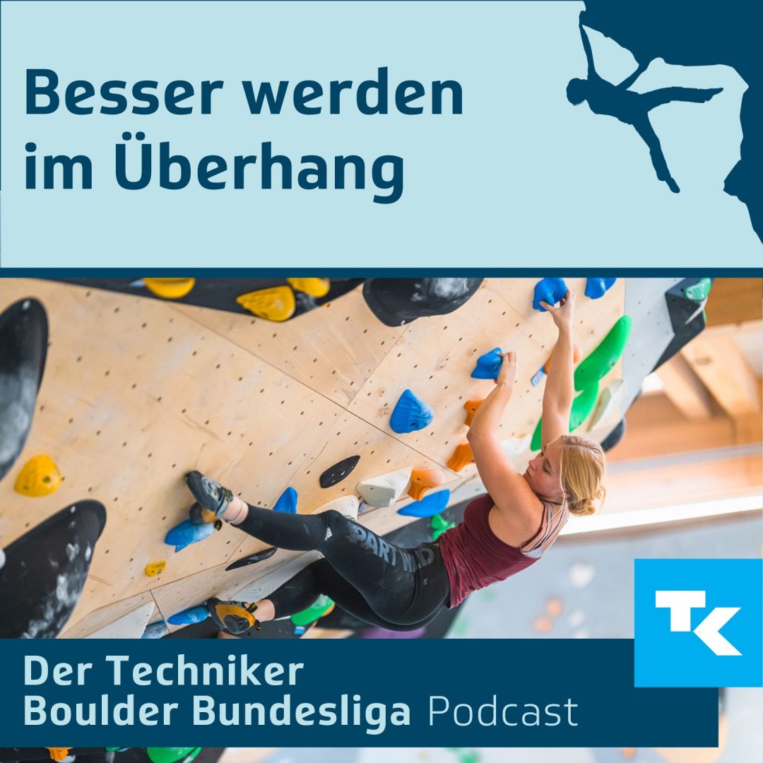 Folge 19 – Besser werden im Überhang
