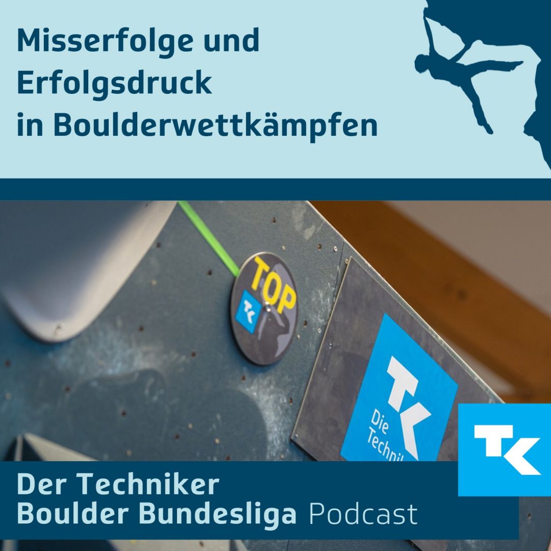 Folge 34 – Misserfolge und Erfolgsdruck in Boulderwettkämpfen