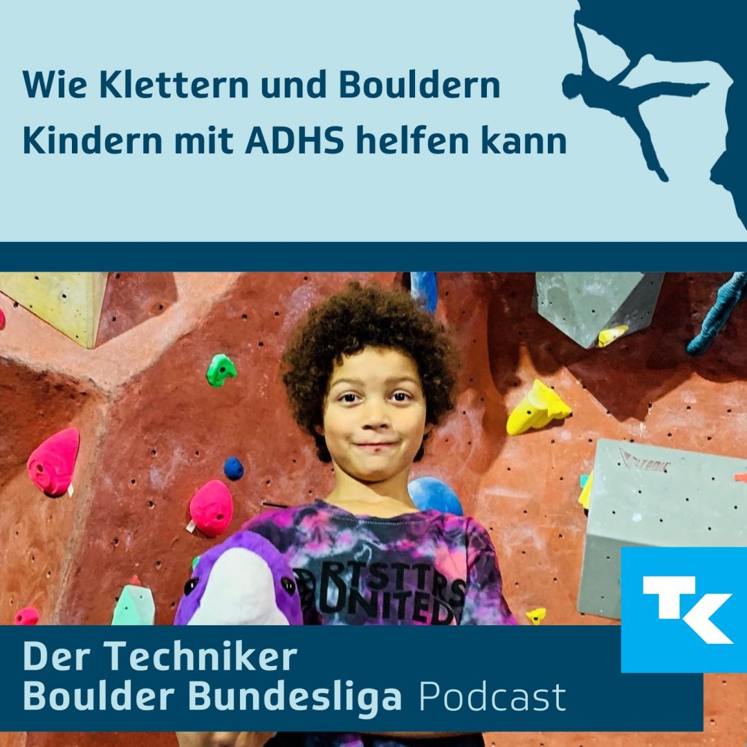 Folge 35 – Wie Klettern und Bouldern Kindern mit ADHS helfen kann – Interview mit Klettertherapeut Benny Jung
